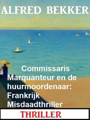 cover image of Commissaris Marquanteur en de huurmoordenaar